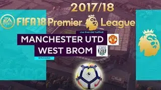 FIFA 18 Manchester United vs West Brom | Premier League 2017/18 | PS4 Full Match