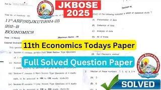JKBOSE 11th Economics Today's Solved Question Paper 2025 🔥 Fully Solved Question Paper Of 11th 2025