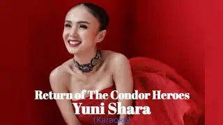Yuni Shara - Return of The Condor Heroes (neo-soul R&B Version) Karaoke