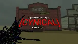 MAYHEM ON ROBLOXIA | CYNICAL | EXPERIENCES CATASTROPHE [DR SONG 1/3]