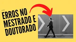 ERROS NO MESTRADO E NO DOUTORADO