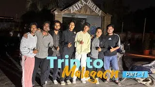 Trip to Malegaon 🚙| Party Day 🍗 | Part-1