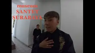 museum SANTET Surabaya?????
