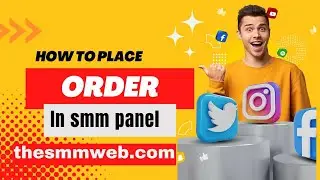 How to Place Order on SMM Panel 2022 | Step by Step Tutorial | Cheapest Indian SMM Panel thesmmweb