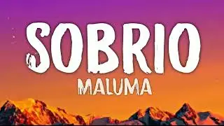 Maluma - Sobrio (Letra/Lyrics)
