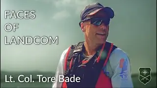 Faces of LANDCOM: Lt. Col. Tore Bade