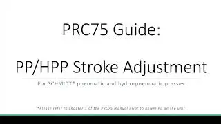 PRC75 Guide - Pneumatic/HydroPneumatic Press Working Stroke Adjustment