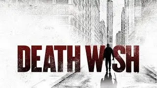 Death Wish (2018) - Movie Review