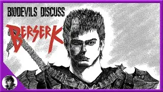 BioDevils Podcast Discuss Berserk