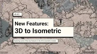 3D to Isometric  - New Features