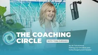 TCC Ep 49: Toni Everard - Making your emotions your turbocharged power booster