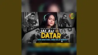 JALAN DATAR - Cinta Rawa Duka, Rindu Balas Dendam (feat. Ska 86) [DJ Mix]