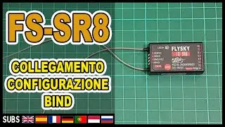 FLYSKY FS-SR8 - Collegamento, Configurazione, Bind