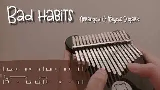 Bad habits - Ed Sheeran [Kalimba cover with Tab by Sugarie]