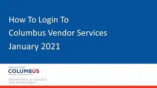 How To Login To Columbus Vendor Services - 01/24/2021