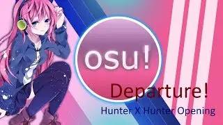 OSU - HUNTER X HUNTER OPENING 1,3,4,6 [Normal]