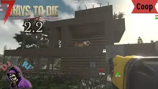 #17 Agrandissement de la base (7 Days To Die 2.1) (Let's play FR) (Coop) (Rediffusion)