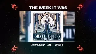 The Week It Was: October 18, 2024 Retrocade QuickPlay Recap Video