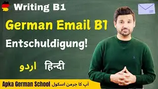 German B1 Email Schreiben | Entschuldigung f&uuml;r das Fehlen im Kurs | A1 A2 B1 Deutsch | Urdu Hindi