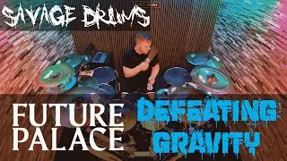 Future Palace - Defeating Gravity - Drum Cover