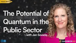 Unlocking the potential of quantum technology in the Public Sector | Jen Sovada and Executive Mosaic