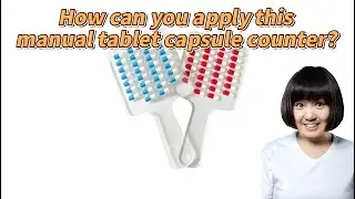 How can you apply this manual tablet capsule counter?