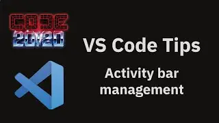 VS Code tips — Activity bar management