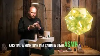 Cutting A Gemstone in a Cabin in Utah (ASMR, no talking or music)