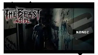 The Beast Inside |KONEC| CZ stream z&aacute;znam |