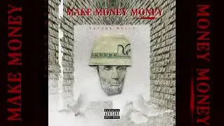 Make Money Money (Prod. Marcello Pierone)