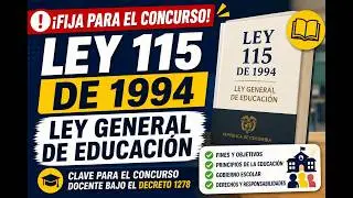 Law 115 of 1994 Explained for the Teaching Exam | General Education Law | Decree 1278