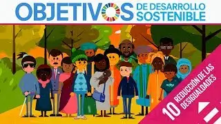 ODS 10 &middot; Reducci&oacute;n de las desigualdades &middot; Objetivos de Desarrollo Sostenible