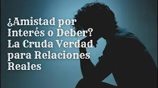 &iquest;Amistad por Inter&eacute;s o Deber? La Cruda Verdad para Relaciones Reales | Immanuel Kant