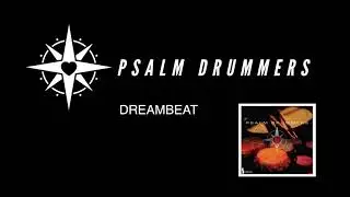 Psalm Drummers - Dreambeat