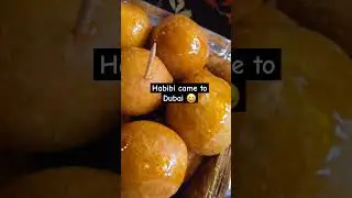 habibi came to dubai #dubaifoodi #ramadansweets #discoverdubai #dubaitourism #dubaj