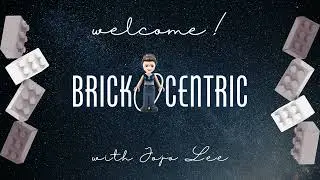 An AFOL Project: BRICKOCENTRIC (Welcome!)
