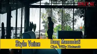Style Voice - Dang Manundati ( official Music Video )