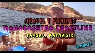 Maharashtra Coastline - Episode 1- Tavsal, Ratnagiri