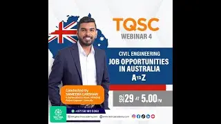 TQSC Webinar 04: Unlocking Civil Engineering Job Opportunities in Australia
