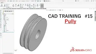 CAD Training#15   ”プーリーをモデリングしよう！How to modeling Pully”