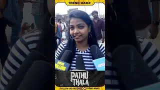 STR Fan Girls Review | Pathu thala Movie Review | Silambarasan TR