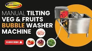 Manual Tilting Vegetable & Fruits Bubble Washer Machine | Commercial Bubble Washer Machine #kookmate