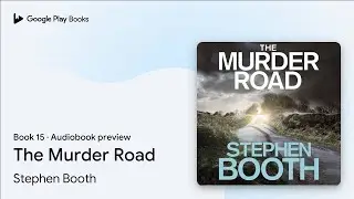 The Murder Road Book 15 by Stephen Booth &middot; Audiobook preview