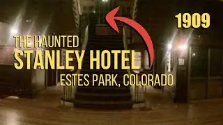STANLEY HOTEL: Haunted Colorado Hotel & Ghost Encounters 👻 | TTHL