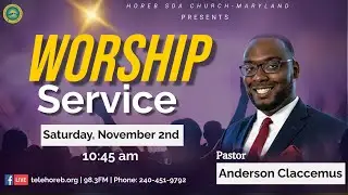 Horeb Trilingual Worship Experience | Pasteur Anderson Claccemus | 11/2/24