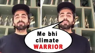 Ayushmann Khurrana  Is The New Climate Warrior on this WORLD ENVIRONMENT DAY