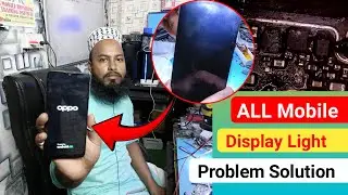 ALL Android Mobile Display Light Problem Solution | oppo A5s Display Light Problem Solution