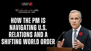 MARK CARNEY&rsquo;S GLOBAL STANDING: HOW THE PM IS NAVIGATING U.S. RELATIONS AND A SHIFTING WORLD ORDER