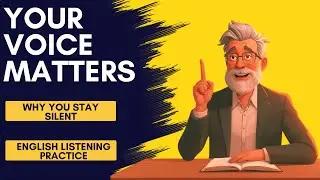 Your Voice Matters &mdash; Build Confidence Through English (Stop Being Silent)