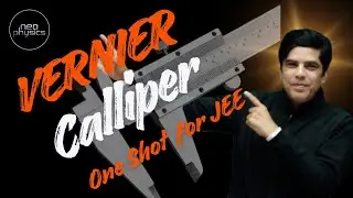 VERNIER CALLIPER  | ONE SHOT | For Serious JEE aspirants only